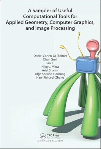 A Sampler of Useful Computational Tools for Applied Geometry, Computer Graphics, and Image Processing