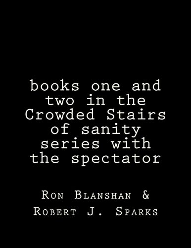 books one and two in the Crowded Stairs of sanity series with the spectator
