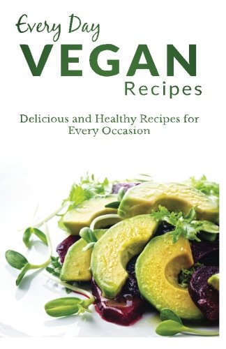 Vegan Recipes (Every Day Recipes)