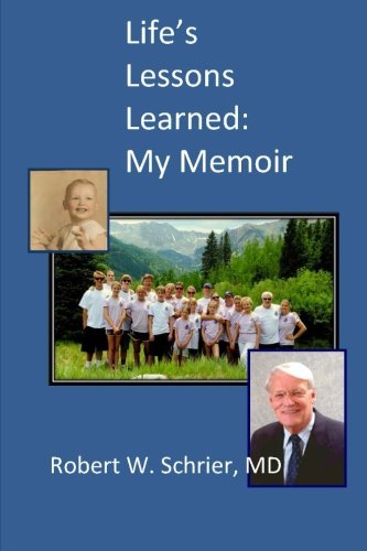 Life's Lessons Learned: My Memoir