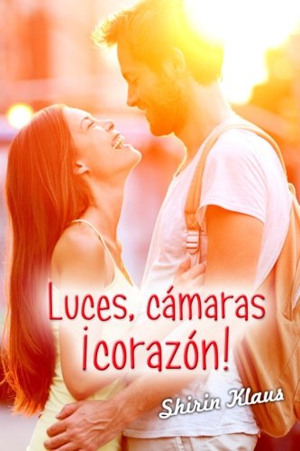 Luces, cámaras, ¡corazón! (Amor tras las cámaras, Band 1)