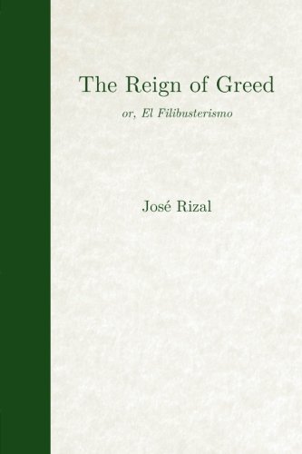 The Reign of Greed (Empire Library): or, El Filibusterismo