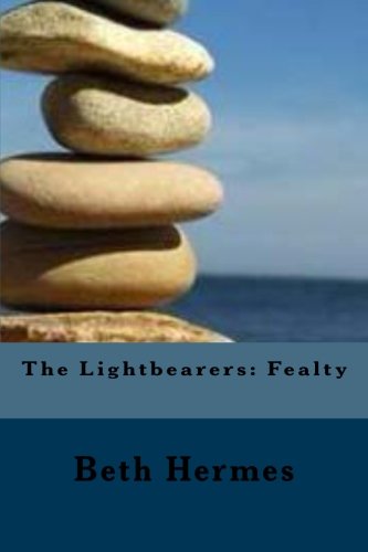 The Lightbearers: Fealty