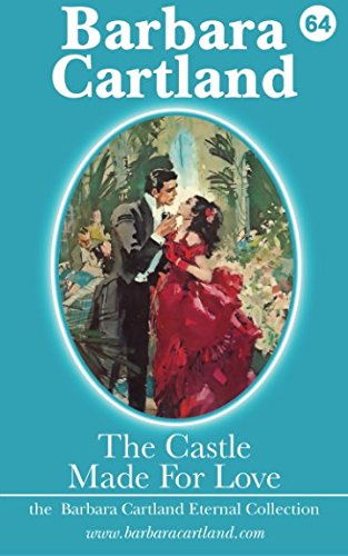 The Castle Made for Love (The Eternal Collection)