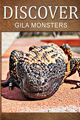 Gila Monsters - Discover: Early reader's wildlife photography book