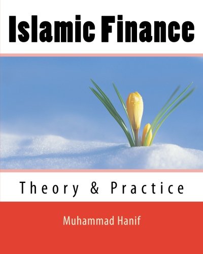 Islamic Finance: Theory & Practice