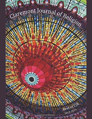 Claremont Journal of Religion: Best of CJR 2012-2014