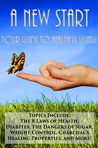 A New Start: Your Guide to Healthful Living