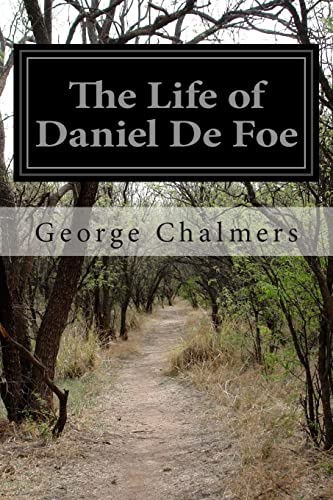 The Life of Daniel De Foe