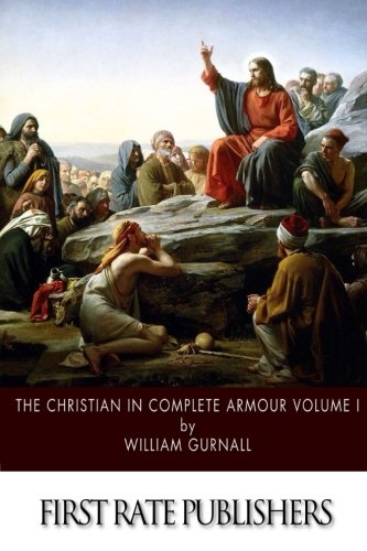 The Christian in Complete Armour: Volume I