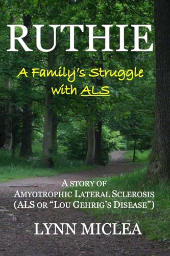 Ruthie: A Family's Struggle with ALS