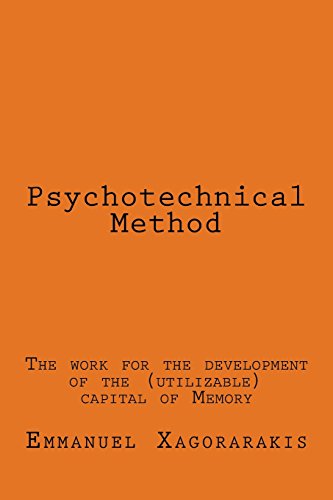 Psychotechnical Method: The work for the development of the (utilizable) capital of Memory