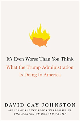 Its Even Worse Than You Think [Hardcover] David Cay Johnston