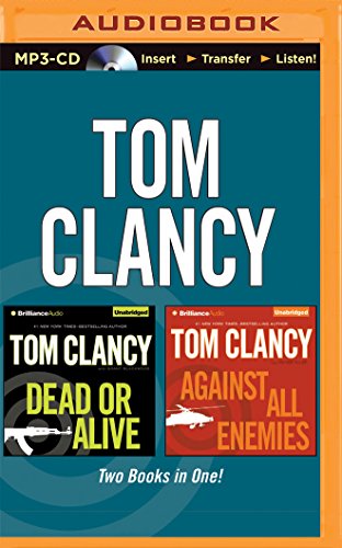 Tom Clancy – Dead or Alive and Against All Enemies (2-in-1 Collection) (A Jack Ryan Novel)