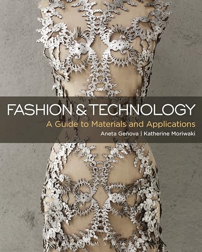 Fashion and Technology: A Guide to Materials and Applications