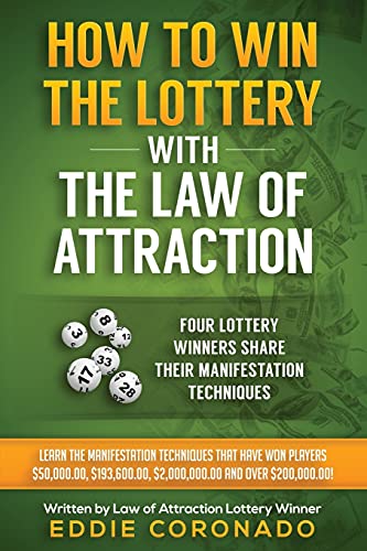How To Win The Lottery With The Law Of Attraction: Four Lottery Winners Share Their Manifestation Techniques