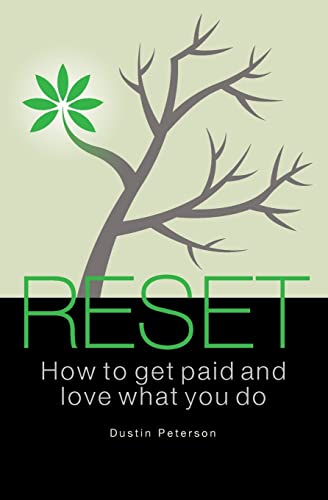 Reset: How to Get Paid and Love What You Do