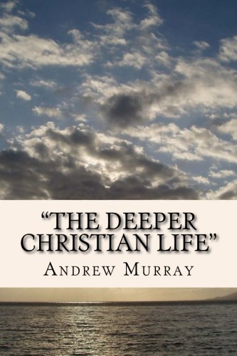 "The Deeper Christian Life"