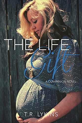 The Life Gift (Last Heartbeat Series)