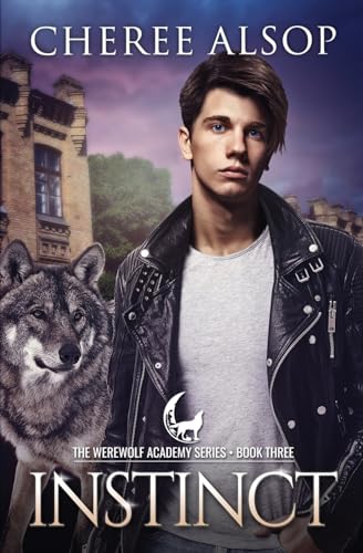 Werewolf Academy Book 3: Instinct: Instinct