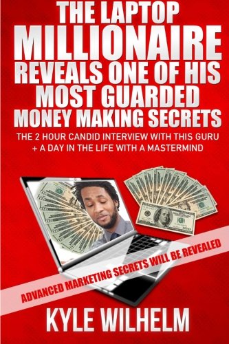 The Laptop Millionaire Reveals One of His Most Guarded Money Making Secrets