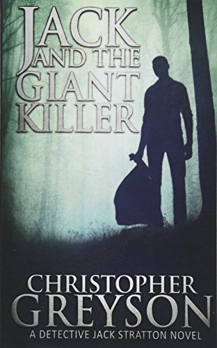 Jack and the Giant Killer (Detective Jack Stratton Mystery Thriller Series)