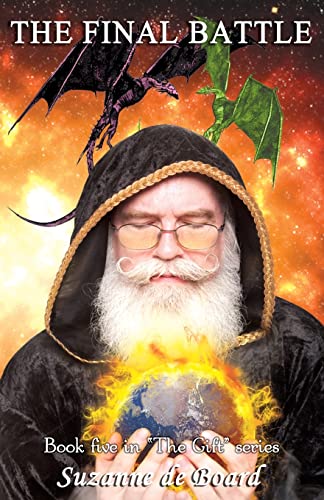 The Final Battle: Book 5 in the Gift Series