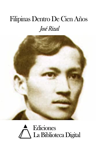 Filipinas Dentro De Cien Años (Spanish Edition)