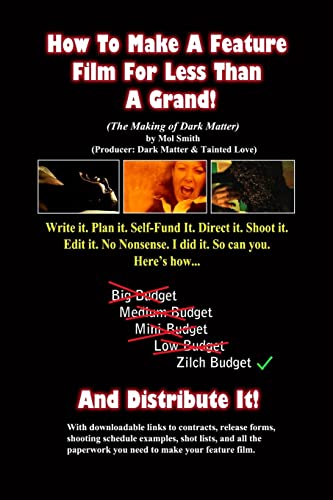 How To Make A Feature Film For Less Than A Grand (The Making of Dark Matter)