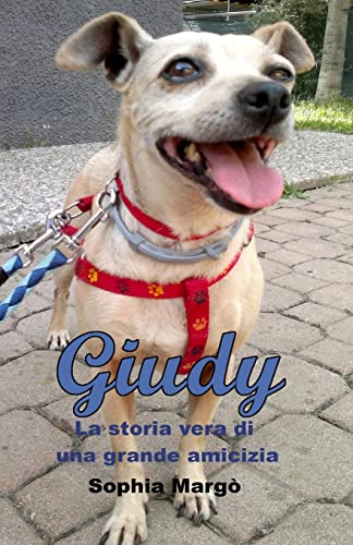 Giudy: La storia vera di una grande amicizia