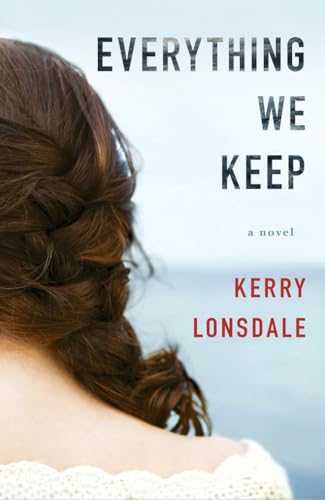 Everything We Keep: A Novel: 1 (Everything, 1)