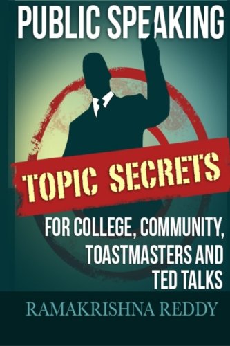 Public Speaking Topic Secrets For College, Community, Toastmasters and TED talks