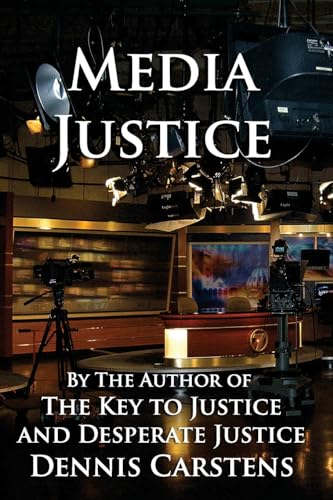 Media Justice (A Marc Kadella Legal Mystery)