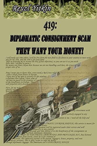 419 - Diplomatic Consignment Scam: They Want Your Money!