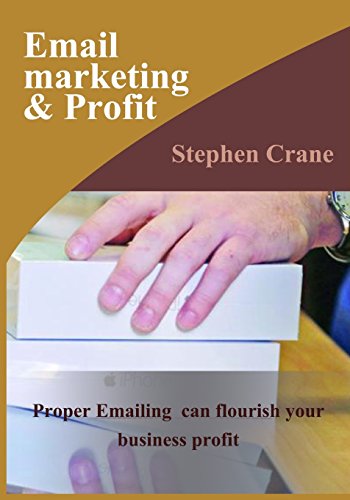 Email Marketing & Profit: Proper Emailing Can Flourish Your Business Profit