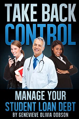 Take Back Control: Manage Your Student Loan Debt