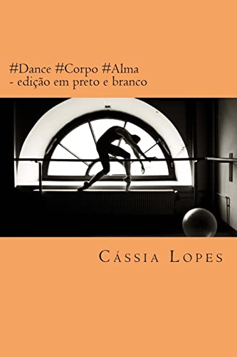 #Dance #Corpo #Alma (Portuguese Edition)