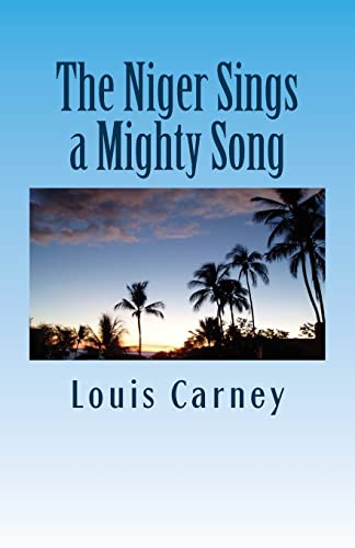 The Niger Sings A Mighty Song