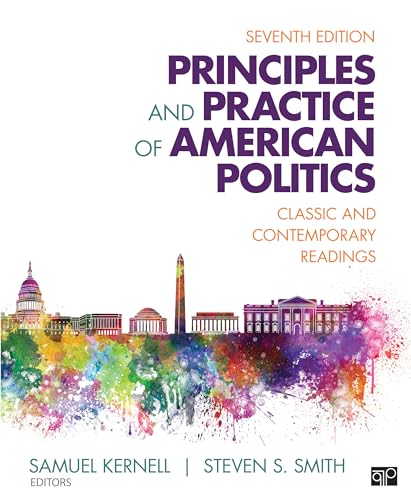 Principles and Practice of American Politics: Classic and Contemporary Readings