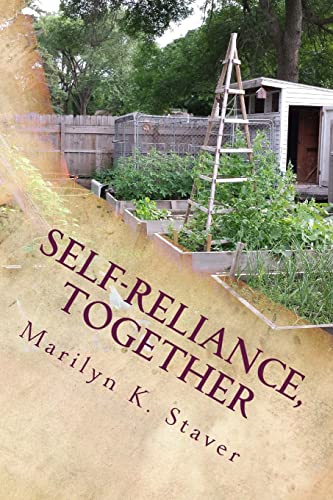 Self-Reliance, Together: Ramblings of a Self-Reliant, Urban Farmer