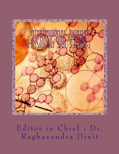 International Journal Of Basic and Applied Physiology,Vol.3,Issue.1: Indexed in index Copernicus,ISSN No.(print),2320-172x: Volume 3