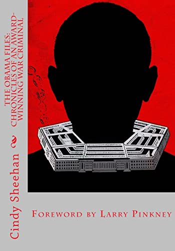 The Obama Files: Chronicles of an Award-Winning War Criminal