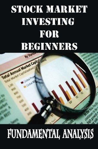 Stock Market Investing for Beginners: Fundamental Analysis: Learn Fundamental Analysis Basics for Stocks Investing