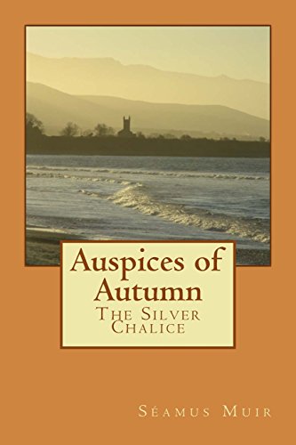 Auspices of Autumn: The Silver Chalice (Book of Tarithia)