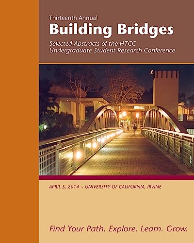 Building Bridges 2014: Selected Abstracts of the Honors Transfer Council of California Undergraduate Student Research Conference