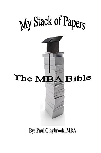 My Stack of Papers: The MBA Bible