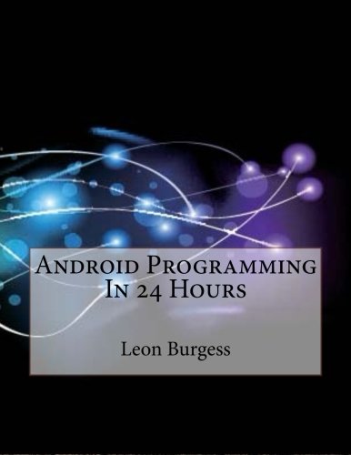 Android Programming In 24 Hours