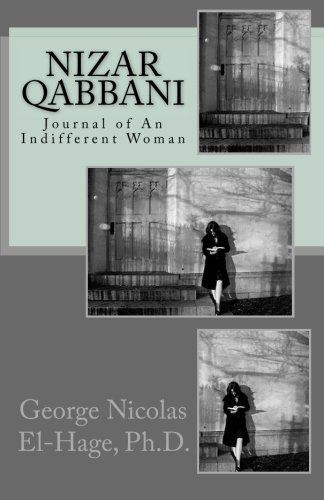 Nizar Qabbani: Journal of An Indifferent Woman