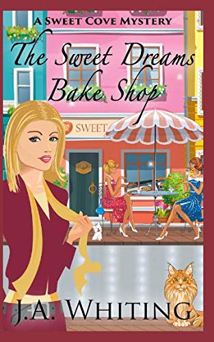 The Sweet Dreams Bake Shop (A Sweet Cove Mystery)