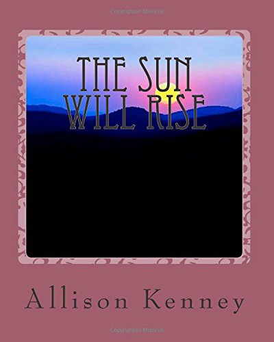 The Sun Will Rise: A Desert Girl's Tale